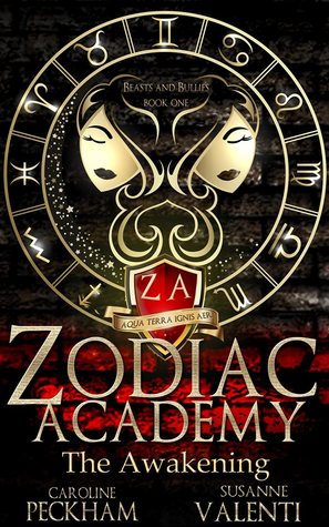 My Review: Zodiac Academy: The Awakening (Supernatural Beasts And Bullies #1): by Caroline Peckham And Susanne Valenti